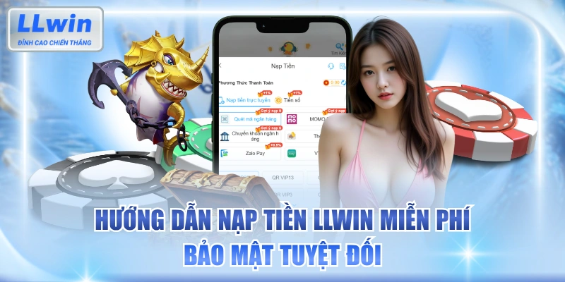 Guide to secure and free deposits on LLWIN